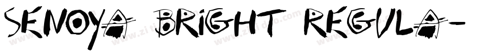Senoya Bright Regula字体转换